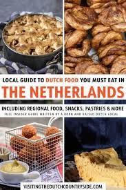 Dutch Cuisine 58 X Typical Dutch Food To Eat In The Netherlands Amsterdam Visiting The Dutch Countryside Dutch Recipes Typical Dutch Food Dutch Cuisine