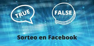 Las preguntas de verdadero o falso son aquellas que plantean solamente dos opciones: Sorteo En Facebook Como Saber Si Es Verdadero O Falso