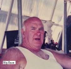 Happy heavenly Birthday Big Dave