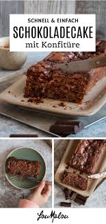 Einfacher Und Leckerer Schokoladencake Loumalou Ch Rezept Backrezepte Schokoladencake Backen