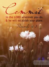 Commit Proverbs 16 3 Tricia Goyer Dear God Word Of God Scripture Verses