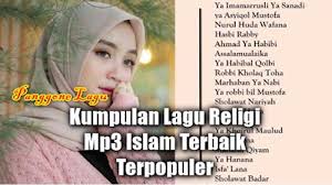 Seperti yang sudah kami katakan diatas, bahwa lagu religi yang akan kami bagikan ini tidak hanya berasal dari indonesia saja, malainkan kami juga akan membagikan koleksi lagu religi bahasa arab. Download Lagu Sholawat Lagu Religi Islam Video Sabyan Cinta Rasul Habib Syech Sholawat Guz Azmi Tribun Pekanbaru