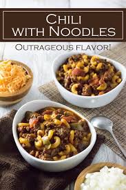 Chili With Noodles Recipe Recipes Noodle Recipes Noodles