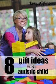 Birthday Gift Ideas For 5 Year Old Boy With Autism Eight Gift Ideas For The Autistic Child Gifts For Autistic Children Autistic Children Toddler Gifts