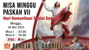 Komsos kwi may 9, 2021. Misa Hari Minggu Paskah Vii 16 Mei 2021 Paroki Pulo Gebang Keuskupan Agung Jakarta