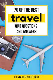 This conflict, known as the space race, saw the emergence of scientific discoveries and new technologies. Travel Quiz Questions And Answers The Best Travel Trivia 2020