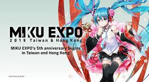 Hatsune Miku Expo 2019 Taiwan Hong Kong