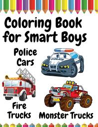 In the market for a new (to you) used car? Coloring Book For Smart Boys Police Cars Fire Trucks Monster Trucks Rasoiu Iuliana 9798692795786 Amazon Com Books