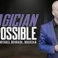 Magician Impossible: Amazing Magic Live! event image