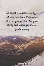 147 Beautiful Good Morning Quotes Sayings About Life 60 Good Morning Quotes Morning Inspirational Quotes Beautiful Morning Quotes