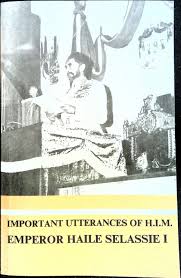Important Utterances Of H I M Emperor Haile Selassie I Part 1 Of 2 By Jahrastafari89 Issuu