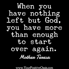 You will find the thoughts of people from all different backgrounds represented in these. 25 Inspirational God Quotes