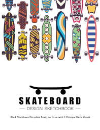 If you wish to upload full bleed designs, you can use the templates below to know exact size and truck placement for each deck shape. Skateboard Design Sketchbook V 6 An Activity Book For Creative Your Own Skateboard Blank Template Design Ready To Draw With 13 Unique Deck Shapes 8 5 11 Inches Stevenson Peter K 9798697762929 Amazon Com Books