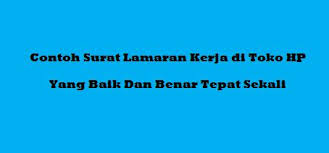 Consider a set of hosts that are so, dicounter can be used for many use cases. Contoh Surat Lamaran Kerja Di Toko Hp Yang Baik Dan Benar Tepat Sekali