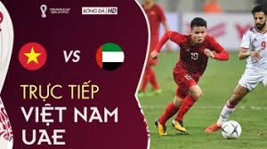 Việt nam không nên cầu hòa trước uae. Xem Trá»±c Tiáº¿p Bong Ä'a Viá»‡t Nam Vs Uae 23h45 Ngay 15 6 Tháº§y Tro Hlv