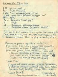 Bisquick Impossible Taco Pie Impossible Taco Pie A Vintage Handwritten Recipe Card A Glob Of Sour Cream Chopped Tomatoes And Lettuce Hanging About Are The E Taco Pie Bisquick Recipes Old Recipes