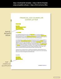 The financial aid counselor provides service and guidance to prospective, new and current students, and their families throughout the financial aid application process; Financial Aid Counselor Cover Letter Template Free Pdf Google Docs Word Apple Pages Template Net Cover Letter Template Free Cover Letter Template Lettering