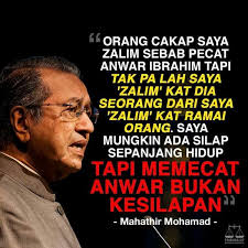 KTemoc Konsiders ........: Mahathir insisted his previous actions ...