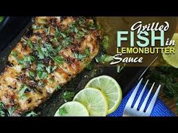 Pan Grilled Fish In Lemon Butter Sauce Seafood Recipe Youtube Lemon Butter Sauce Grilled Fish Seafood Recipes