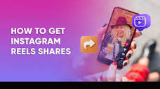 How to Get Instagram Reels Shares - Current & Fast ...