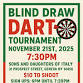 Blind Draw Dart Tournament   event image