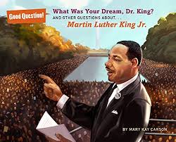 Movie reviews by reviewer type. What Was Your Dream Dr King And Other Questions About Martin Luther King Jr Good Question Carson Mary Kay Madsen Jim 9781402790454 Amazon Com Books