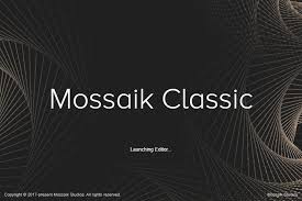 Mossaik Classic Pro 1.0.6 | Xdreams Forum