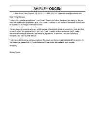 A correctly written application letter will undoubtedly increase your chances of getting the job of your dreams. Best Truck Driver Cover Letter Examples Livecareer