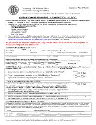 Under the affordable care act, people without insurance will be penalized. University Of California Davis Insurance Waiver Form