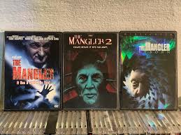 The Mangler, The Mangler 2, and The Mangler Reborn.