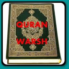 Holy quran to read or listen online and offline very much interesting app for you to listen quran. The Holy Quran Warsh Apk 3 02 Download Apk Latest Version