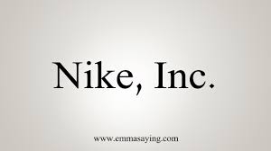 How to properly pronounce nike? How To Pronounce Nike Inc Youtube