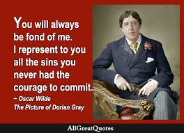 Maybe you would like to learn more about one of these? The Picture Of Dorian Gray Quotes By Oscar Wilde Page 3 Of 5
