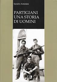 Partigiani sovietici nella resistenza italiana. Partigiani Una Storia Di Uomini De Ferrari Editore