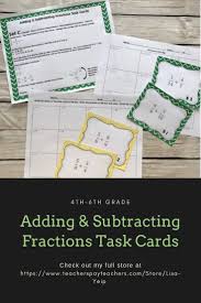 Adding And Subtracting Fractions And Mixed Numbers Task Cards Task Cards Adding Subtracting Fractions Math Task Cards