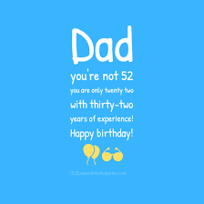 Funny Birthday Quotes For Dad From Daughter (TLQ) via Relatably.com