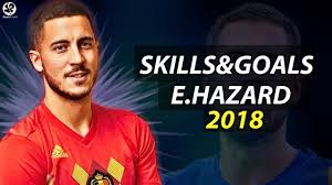 Eden Hazard 2018 Unstoppable Skills Goals With Images Eden Hazard Goals Skills