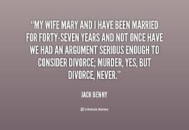 My wife Mary and I have been married for forty-seven years and not ... via Relatably.com