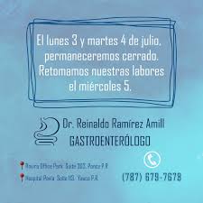Saludos! El lunes 3 y martes 4 de julio, permaneceremos cerrado. Retomamos  nuestras labores el miércoles 5. ¡Feliz fin de semana! -Dr. Reinaldo Ramírez  Amill