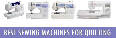 best sewing machines for quilting 2020 best sewing