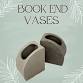 Book End Vase Set Clay Hand Building Class event in Washington, IL