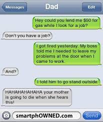 If You Are Going To Get Fired Do It Right Funny Text Messages Funny Texts Jokes Funny Texts
