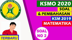 Contoh soal ksm 2020 dilengkapi dengan kunci jawaban untuk mi, mts dan ma ini sebagai bahan pembelajaran menjelang pelaksanaan kompetisi sains madrasah tingkat satuan pendidikan, kabupaten/kota dan provinsi. Soal Dan Pembahasan Ksm Matematika No 2 Youtube