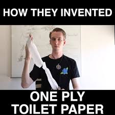 Lewis Spears How They Invented One Ply Toilet Paper Facebook