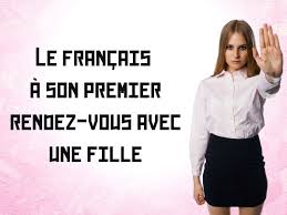 Le Francais A Son Premier Rendez Vous Avec Une Fille Blagues Et Dessins