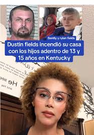 Dustin field incendia a su casa con premeditación y alevosía para quemar a  sus dos hijos bently y Rylan fields de 13 y 15 años en  Kentucky##unamezcolanza##dustinfields##kentucky##abusoinfatil##abusedv...