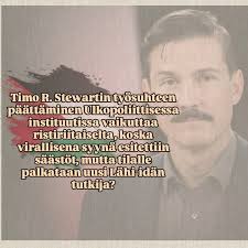 Tämä herättää epäilyksiä, että todellinen syy oli muu kuin talous.  Todennäköisesti se, että Stewart puhui avoimesti ja rohkeasti Lähi-idän  tilanteesta, erityisesti Gazasta. Tilanne antaa kuvan siitä, että niitä,  jotka tuovat julki faktoja