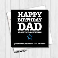 This sentimental birthday card for your dad will light up his celebration! Funny Birthday Card Rude Cards Funny Cards Dad Birthday Card