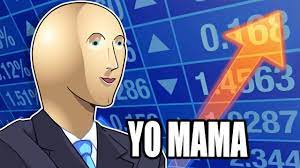 Yo Mama So Old Meme Man Stonks Youtube