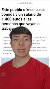 Empleo en España: Casa, Comida y 1400€ por Trabajar en este Pueblo